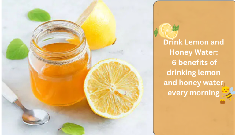 Drink Lemon and Honey Water